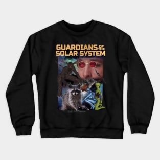 Guardian of the Solar System MCU Super Hero Knock Off Parody Worst Parody Crewneck Sweatshirt